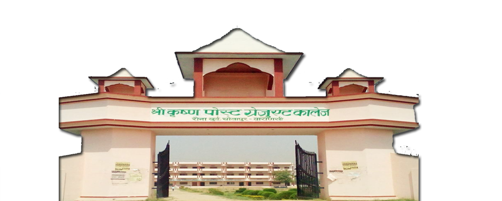 SHRI KRISHNA POST GRADUATE COLLEGE,RAUA,KHURD,CHOLAPUR,VARANASI (U.P.)	